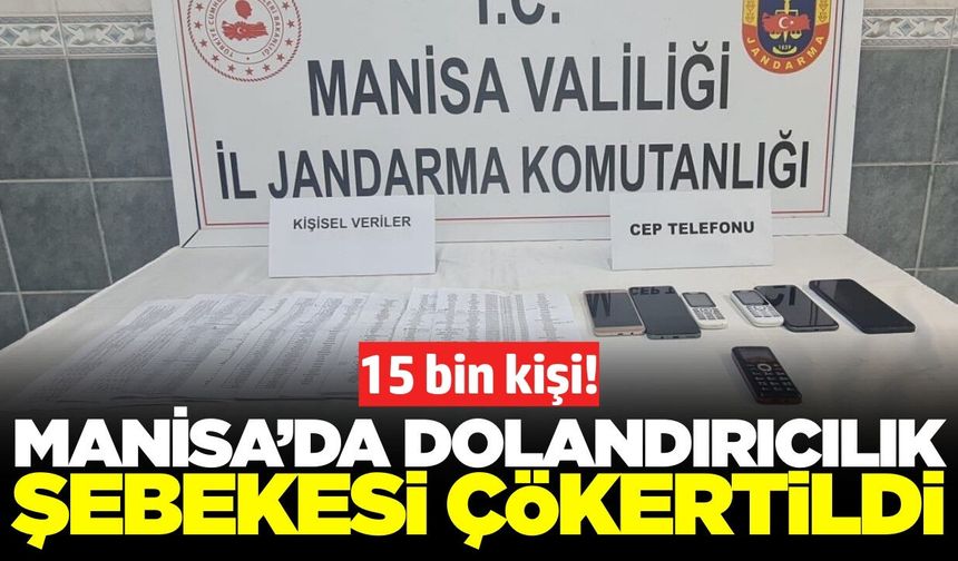 Manisa'da dolandırıclık ağı çökertildi: Binlerce kişinin bilgileri ele geçirilmişti