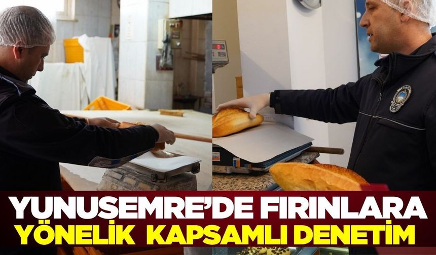 Manisa'da fırınlarda gramaj denetimi