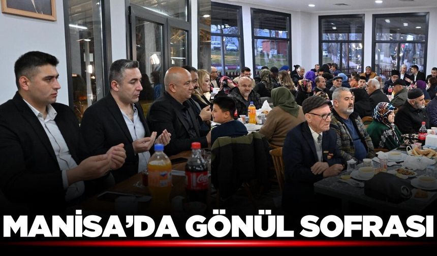 Manisa'da gönül sofrası: Şehit aileleri ve gaziler iftarda buluştu