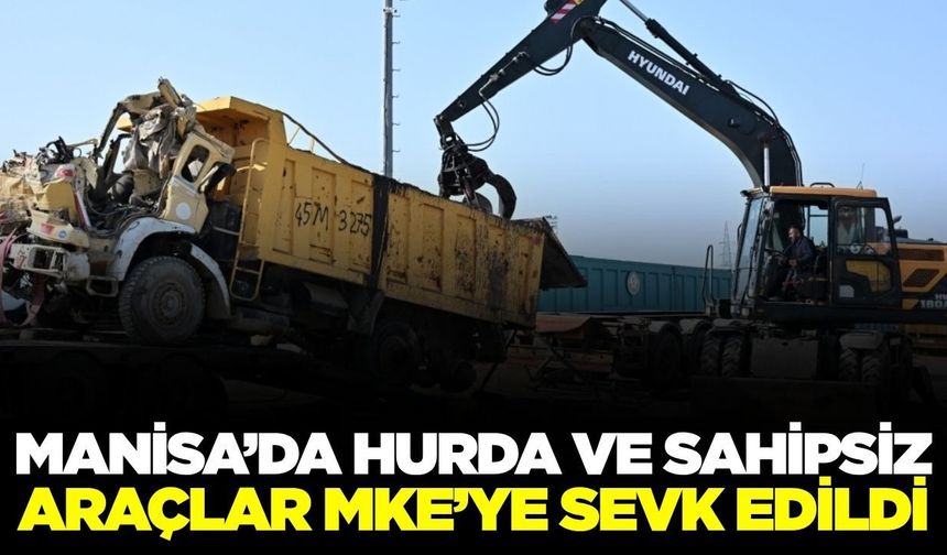 Manisa'da hurda araçların tahliye çalışmaları devam ediyor