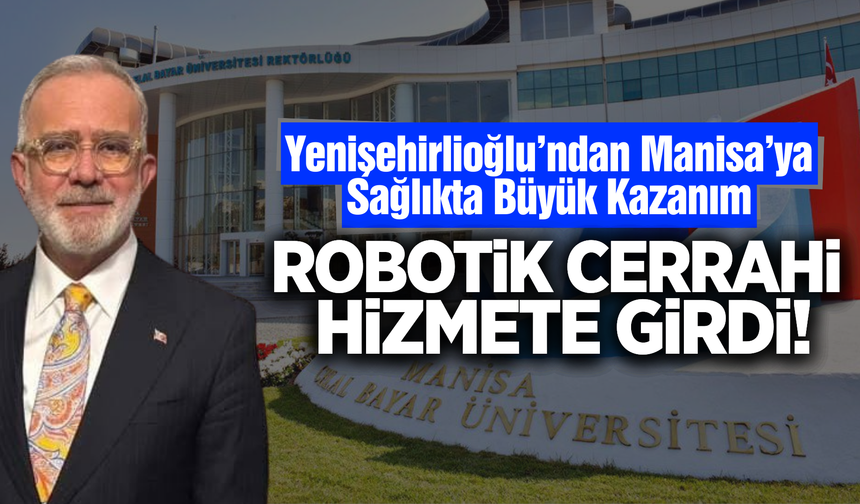 Manisa’da Robotik Cerrahi Dönemi!