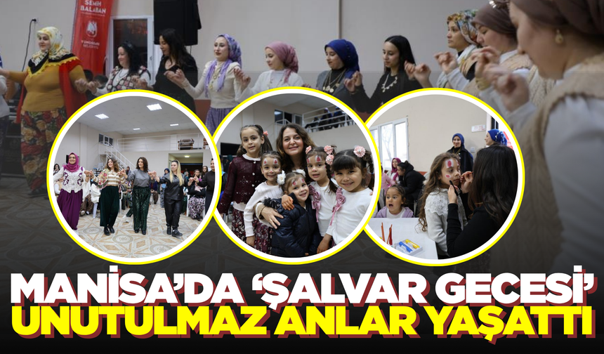 Manisa'da 'Şalvar Gecesi' Eğlencesi