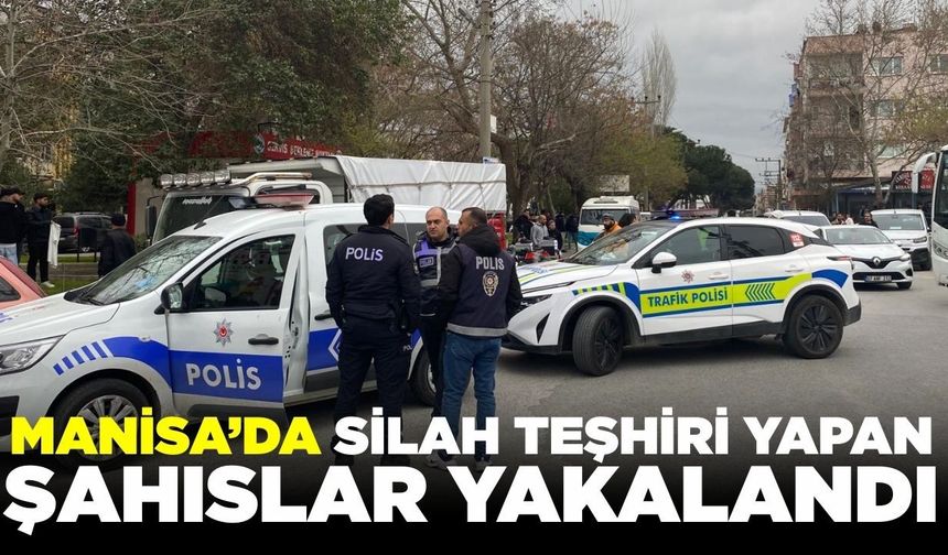 Turgutlu’da Silah Teşhiri Yapan Şahıslar Yakalandı