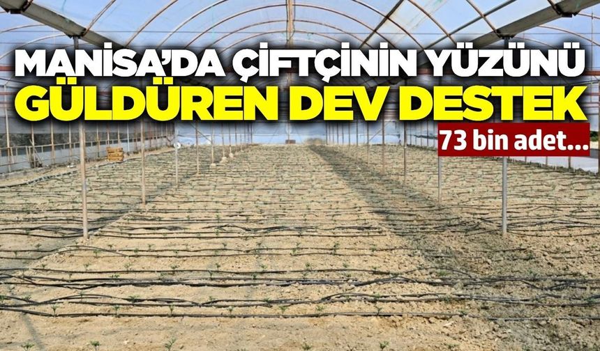 Manisa'da üreticiye can suyu: Yüzde 75 hibeli