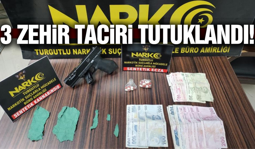 Turgutlu'da uyuşturucuya geçit yok: 3 tutuklama!