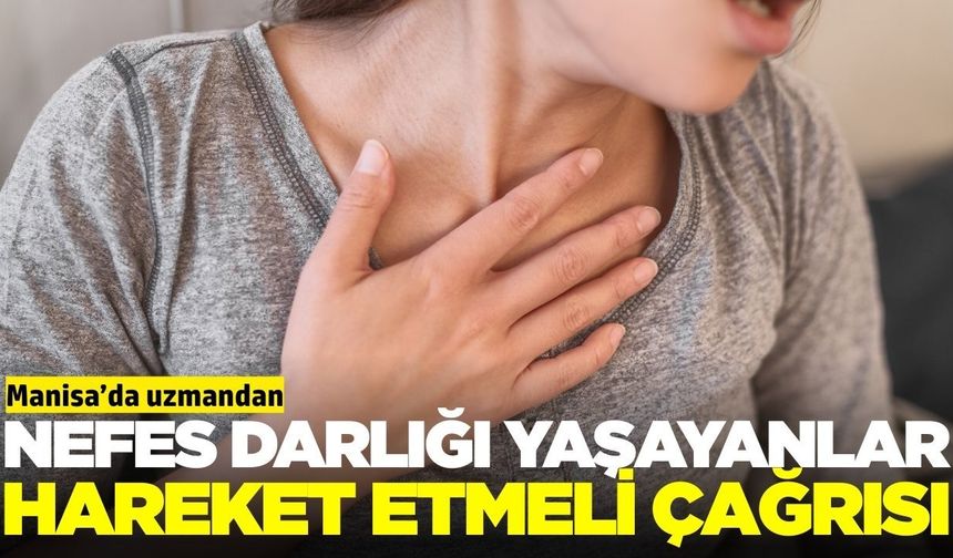 Manisa’da uzmandan kronik akciğer hastalarına önemli uyarı