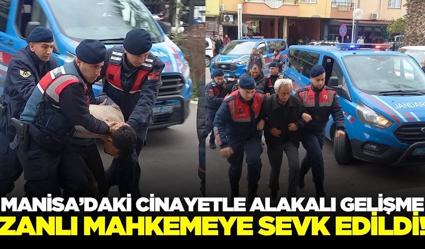 Manisa'da dehşet saçmıştı: Sıcak gelişme yaşandı