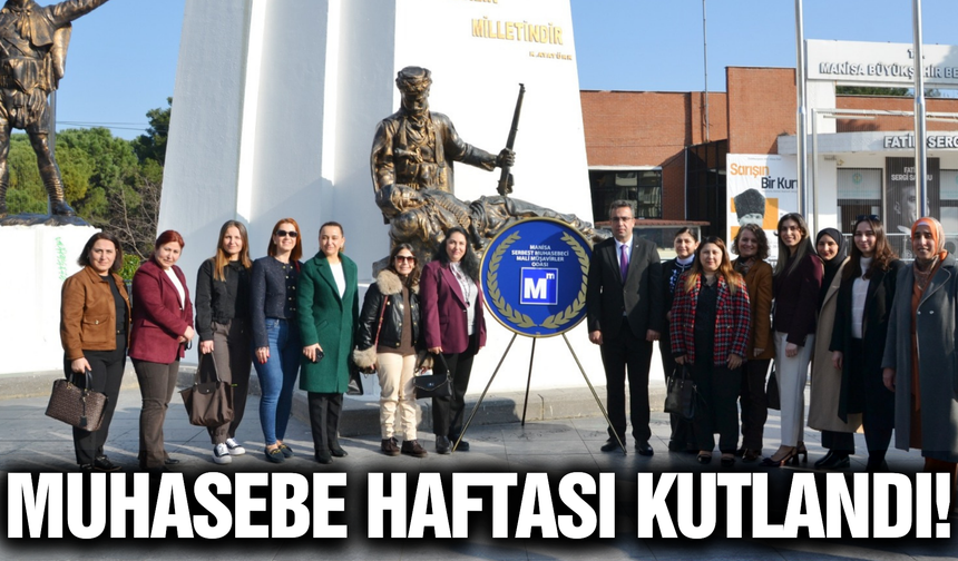 Muhasebe Haftası Manisa'da kutlandı!