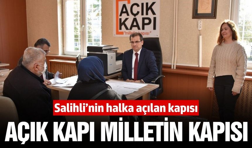 Salihli halkı 'Açık Kapı'da sorunlarını paylaşıyor