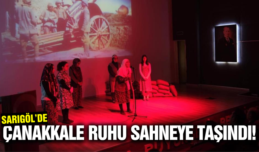 Sarıgöl'de Çanakkale ruhu yeniden canlandı!