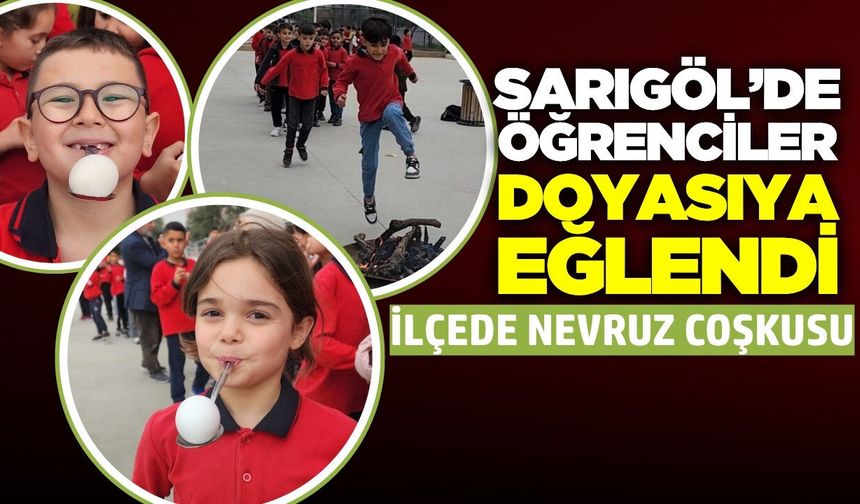 Sarıgöl’ün en büyük ilkokulunda Nevruz coşkusu!