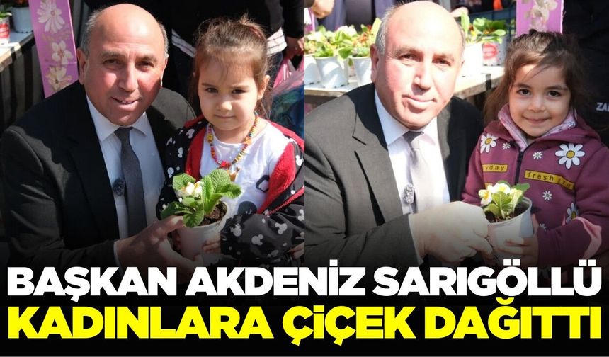 Sarıgöllü kadınlara çiçek jesti
