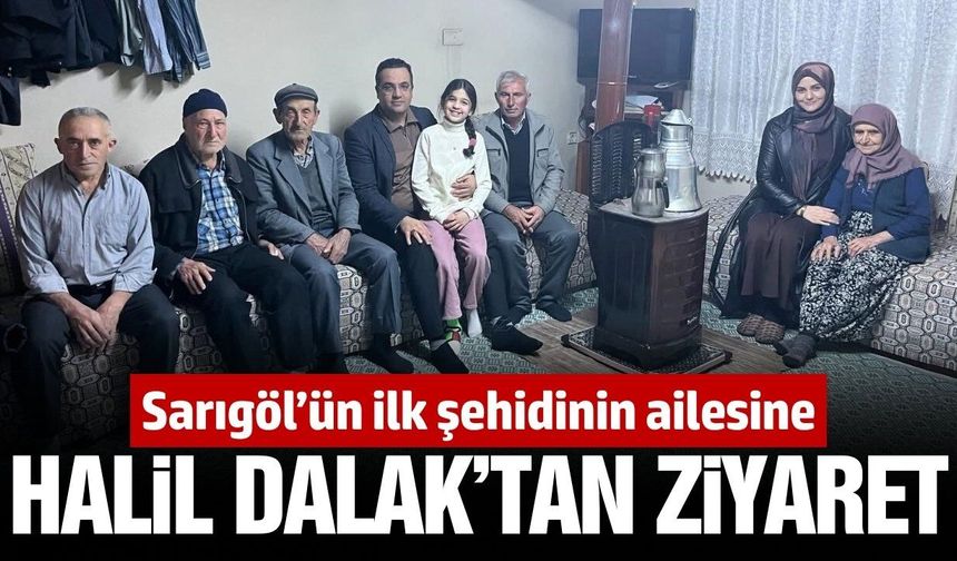 Sarıgöl'ün ilk şehidinin ailesine anlamlı ziyaret