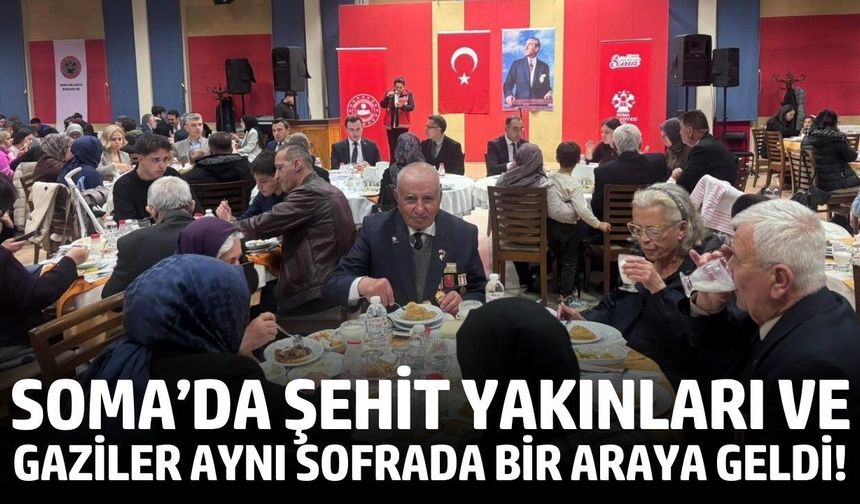 Soma’da şehit yakınları ve gaziler iftar sofrasında buluştu