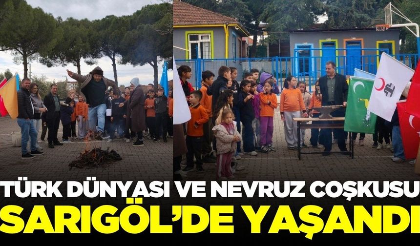Türk Dünyası ve Nevruz coşkusu Sarıgöl'de yaşandı