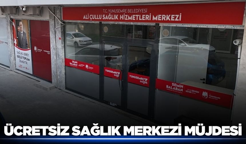 Manisalıların bir ihtiyacı daha karşılanıyor: Sağlık merkezi müjdesi
