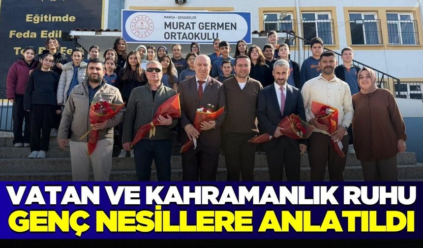 Manisa’da "Vatan ve Kahramanlık Buluşmaları"
