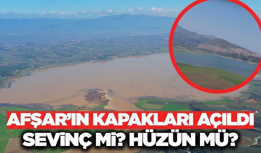 Afşar’ın Kapakları Açıldı: Sevinç mi, Hüzün mü?