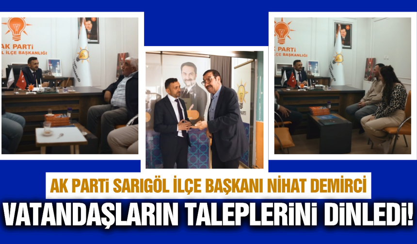 AK Parti Sarıgöl İlçe Başkanı Demirci, "Halk Günü"nde vatandaşlarla buluştu
