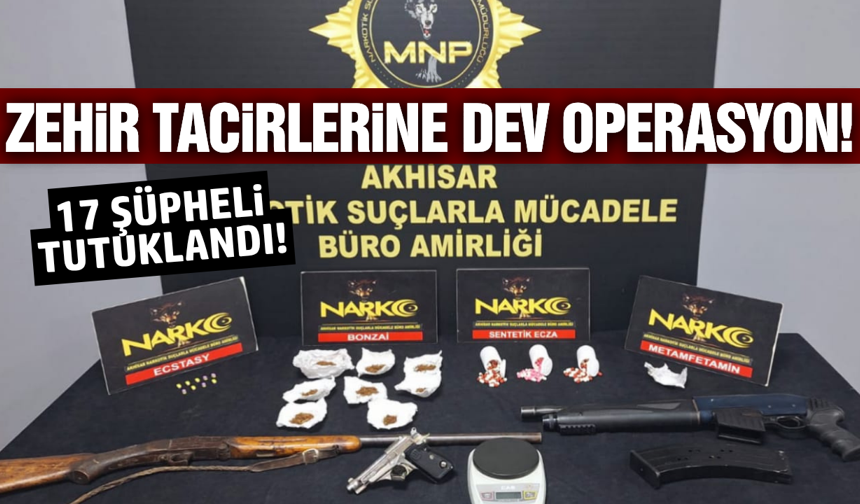 Akhisar'da zehir tacirlerine büyük darbe!