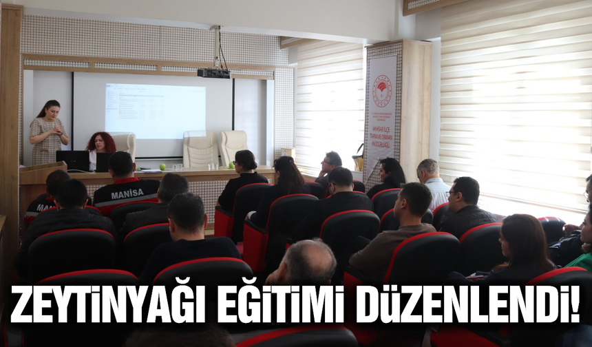 Akhisar'da gıda denetçilerine 'zeytinyağı tadım teknikleri eğitimi'