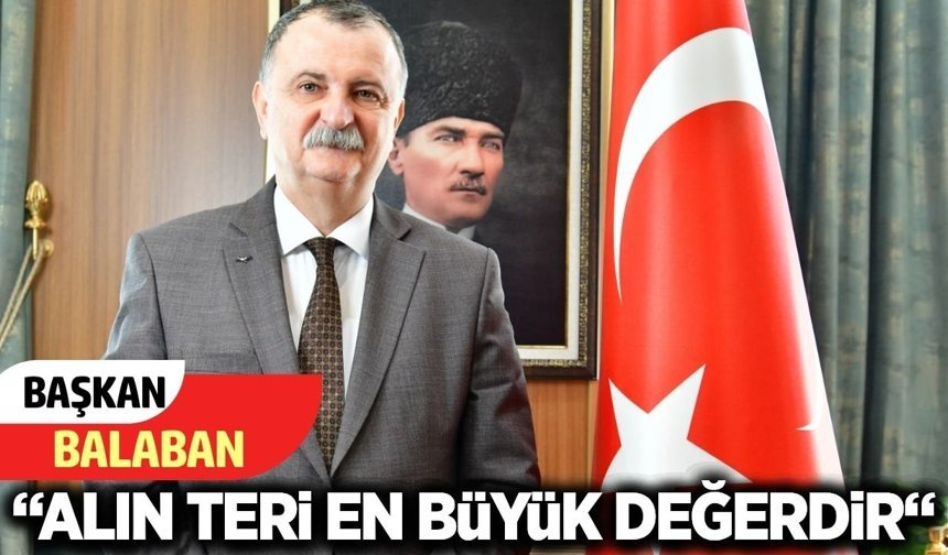 Başkan Balaban’dan 1 mayıs mesajı