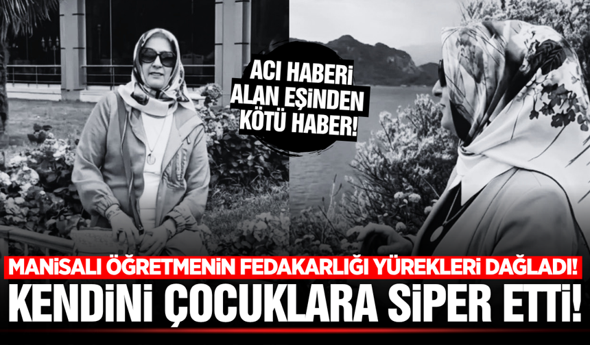 Saldırıda öğrencilerine siper olan Manisalı öğretmenin eşinden kötü haber!