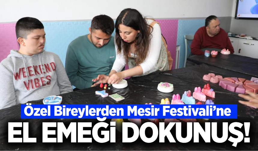 Engelsiz ellerden Mesir Festivali'ne el emeği katkı!