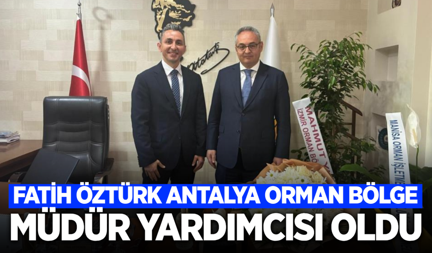 Antalya'ya atanan Fatih Öztürk görevini devretti