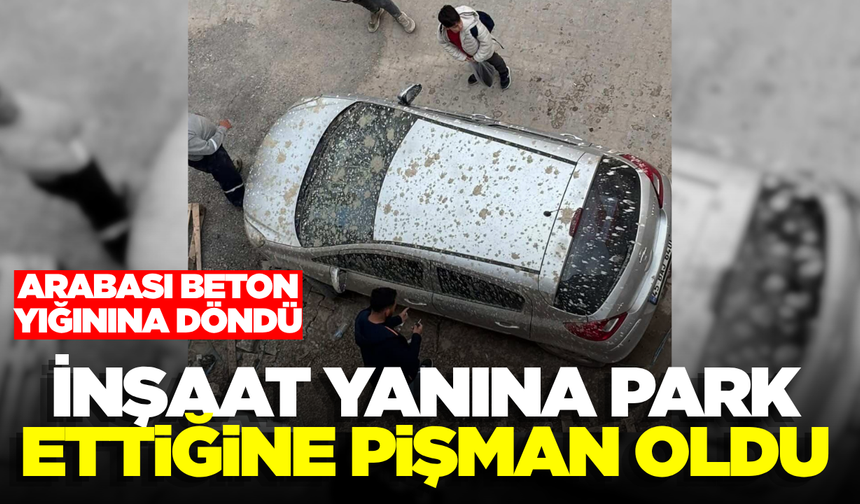 Manisa'da inşaat faciası ucuz atlatıldı: Park halindeki otomobilin üzerine beton harcı döküldü