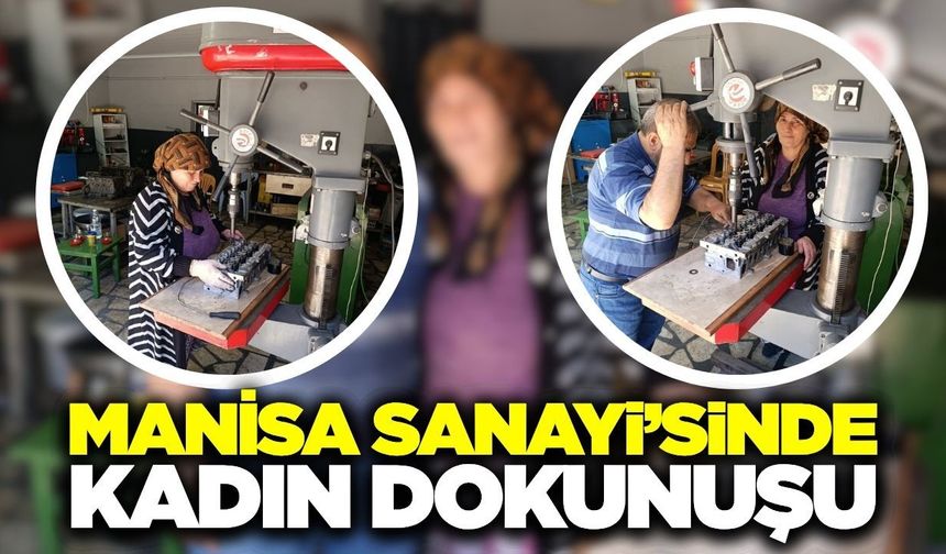 Sarıgöl'de sanayiye kadın eli değdi