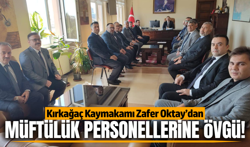 Kaymakam Zafer Oktay’dan müftülük personeline başarı belgesi!