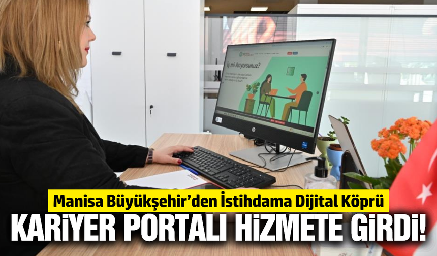 Manisa Büyükşehir Belediyesinden İstihdama Dijital Hamle