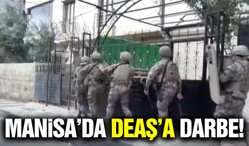 Manisa dahil 56 ilde DEAŞ operasyonu: 525 şüpheli yakalandı