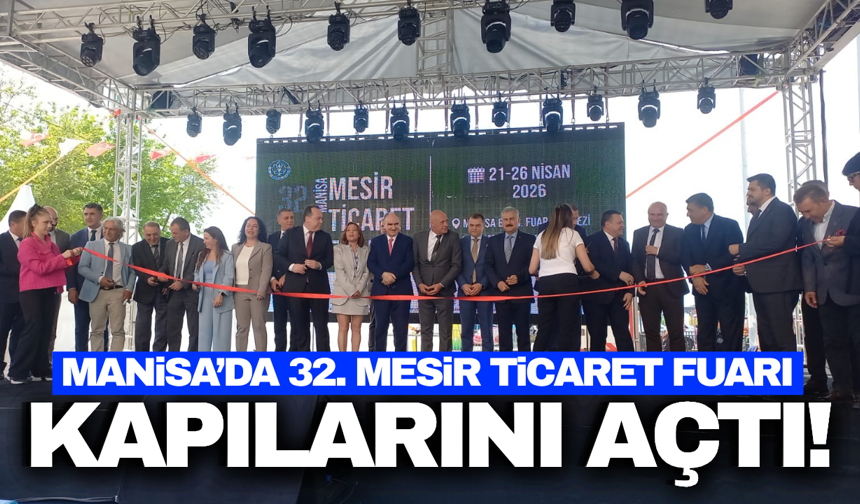 Manisa Ekonomisinin Kalbi Bu Fuarda Atıyor: 32. Mesir Ticaret Fuarı Kapılarını Açtı!