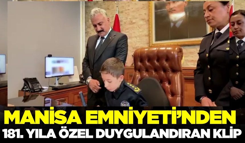 Manisa Emniyetinden 181. Yıla Özel Duygulandıran Klip: "Gelecek Emin Ellerde"
