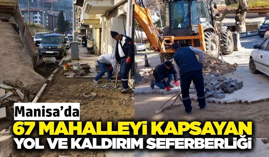 Manisa'da 67 mahalleye yol müjdesi!