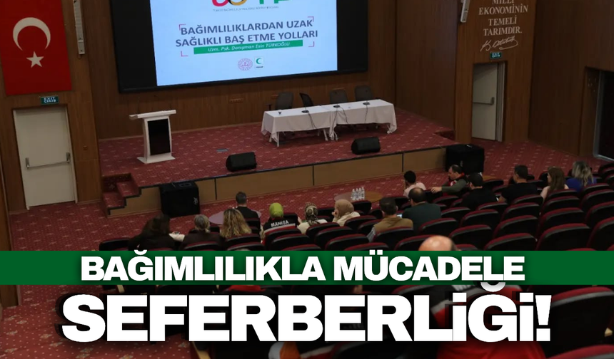 Manisa'da "Bağımlılıkla Mücadele" Eğitimi