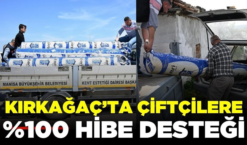 Kırkağaç'ta çiftçilere önemli destek!