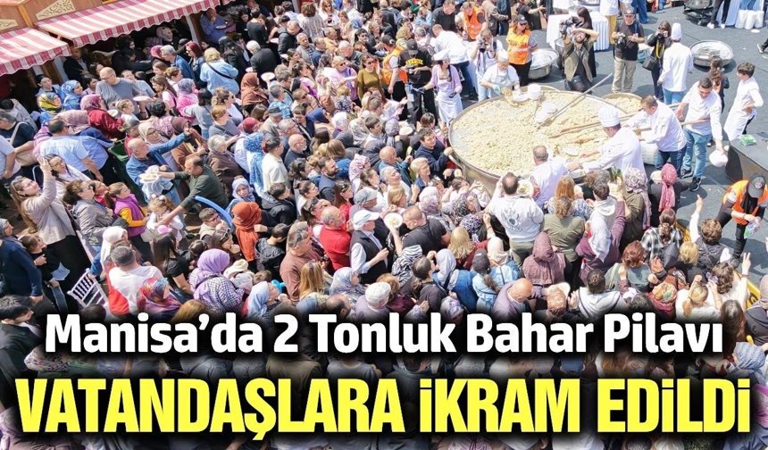 Manisa'da Ferdi Zeyrek anısına 2 ton bahar pilavı yapıldı