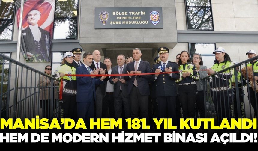 Manisa’da Çifte Gurur: Hem 181. Yıl Kutlandı Hem de Modern Hizmet Binası Açıldı!