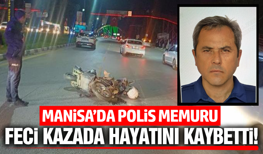 Manisa'da iki motosiklet çarpıştı: Polis memuru hayatını kaybetti!