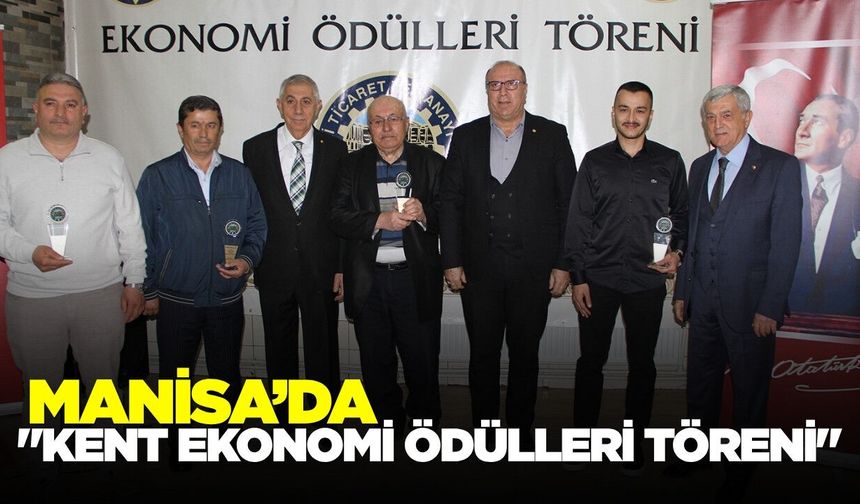 Manisalı iş insanlarına ödül takdim edildi!