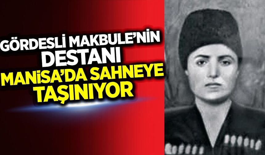 Manisa'da "Kınalı Efe" İzleyiciyle Buluşuyor
