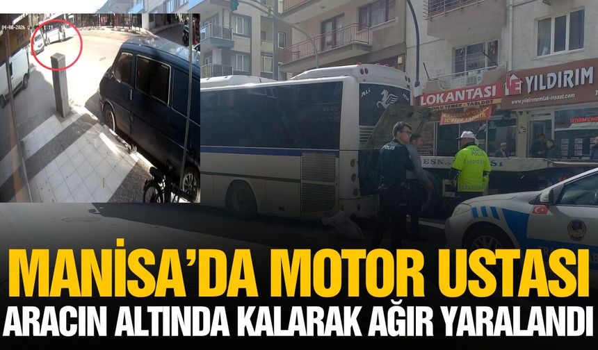 Manisa’da Korkunç Kaza: Tamir Ettiği Otobüsün Altında Kaldı