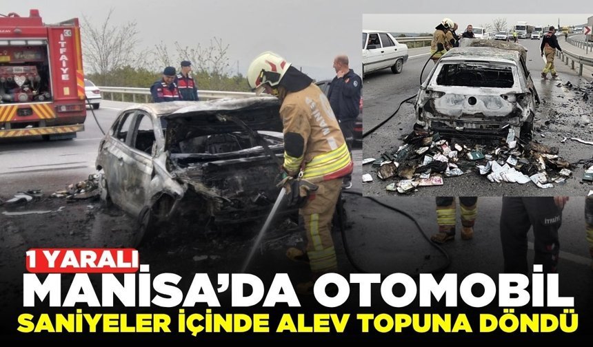 Manisa'da seyir halinde otomobil yandı
