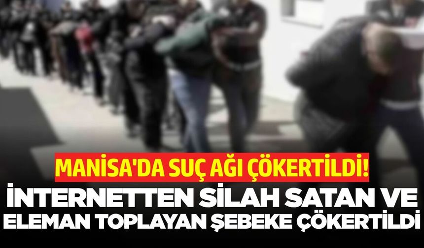 Siber çeteye dev oparsyon: Listede Manisa'da var!