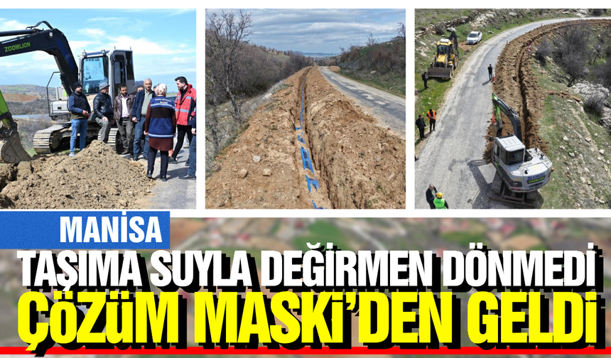 Manisa'nın İlçesinde 10 Yıllık Su Çilesi Tarih Oluyor