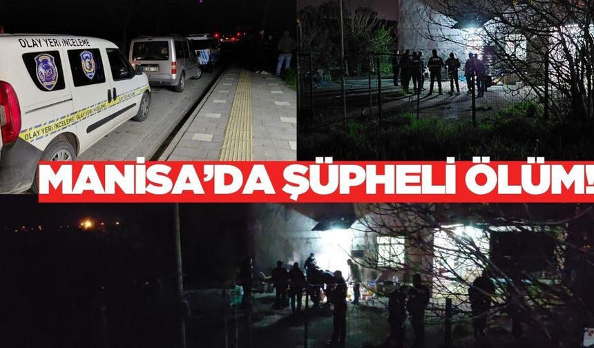 Manisa'da yalnız yaşayan kadın ölü bulundu!