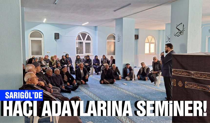 Sarıgöl'de hacı adaylarına kapsamlı seminer!